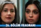 Güller ve Günahlar 26.Bölüm Fragmanı