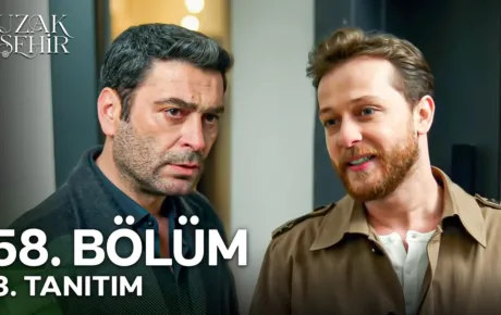 Uzak Şehir 58.Bölüm 3. Fragmanı