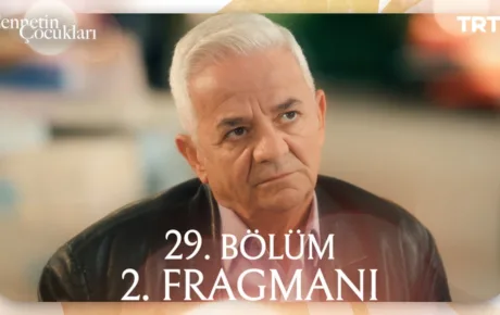 Cennetin Çocukları 29.Bölüm 2. Fragmanı