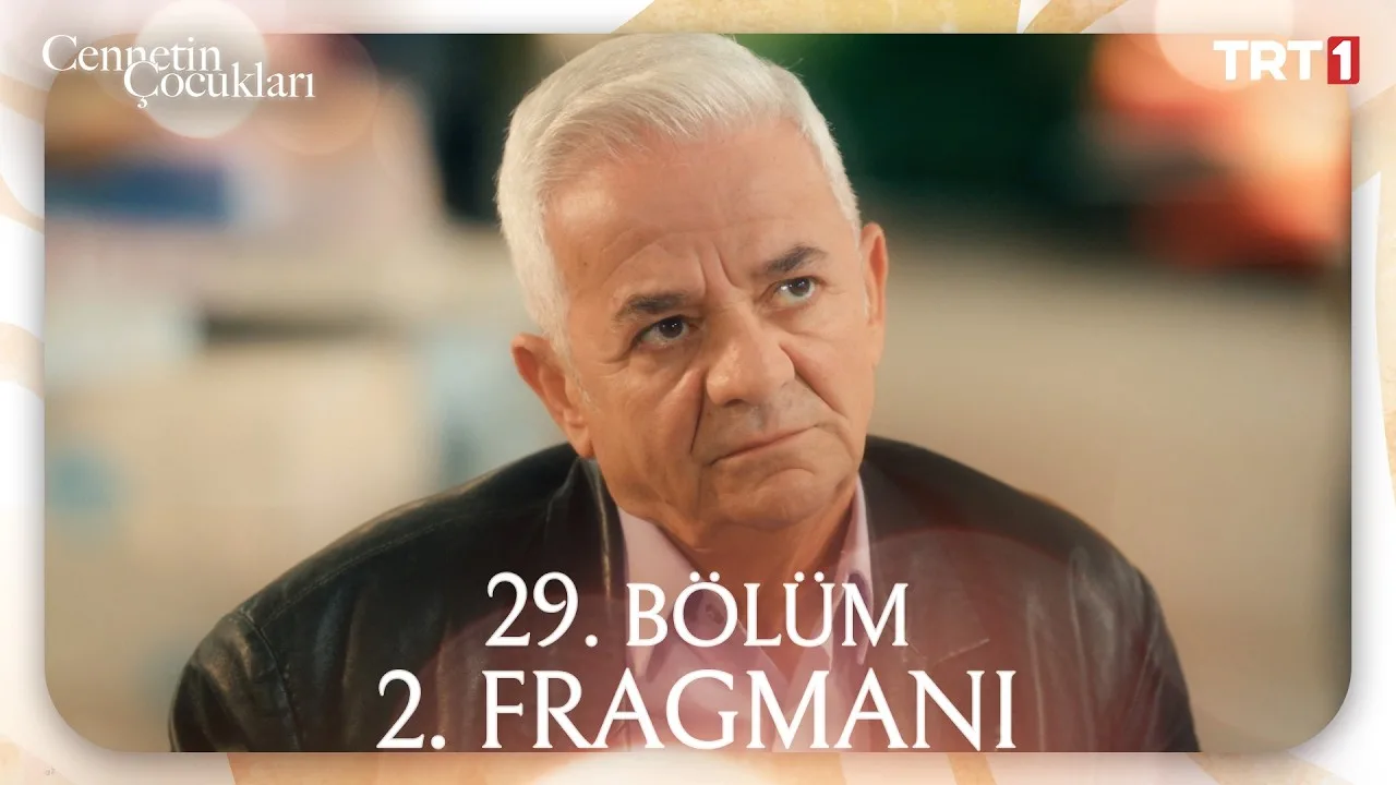 Cennetin Çocukları 29.Bölüm 2. Fragmanı