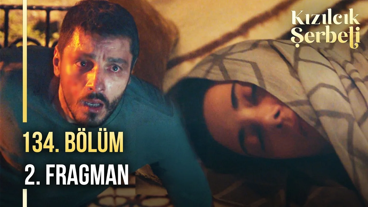 Kızılcık Şerbeti 134.Bölüm 2. Fragmanı