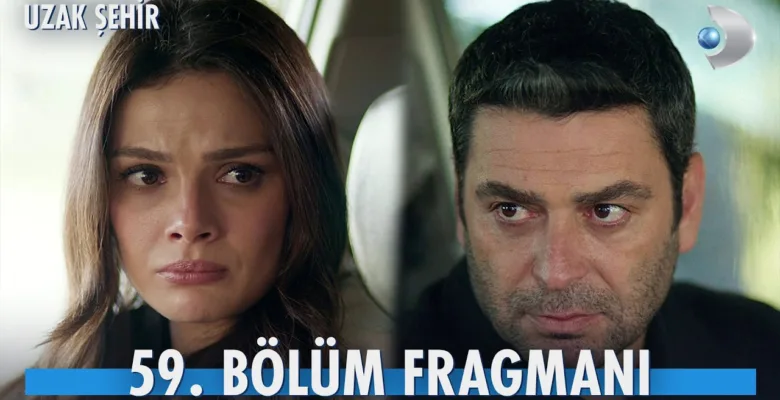 Uzak Şehir 59.Bölüm Fragmanı