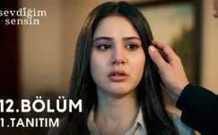 Sevdiğim Sensin 12.Bölüm Fragmanı