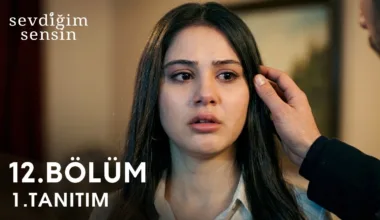 Sevdiğim Sensin 12.Bölüm Fragmanı