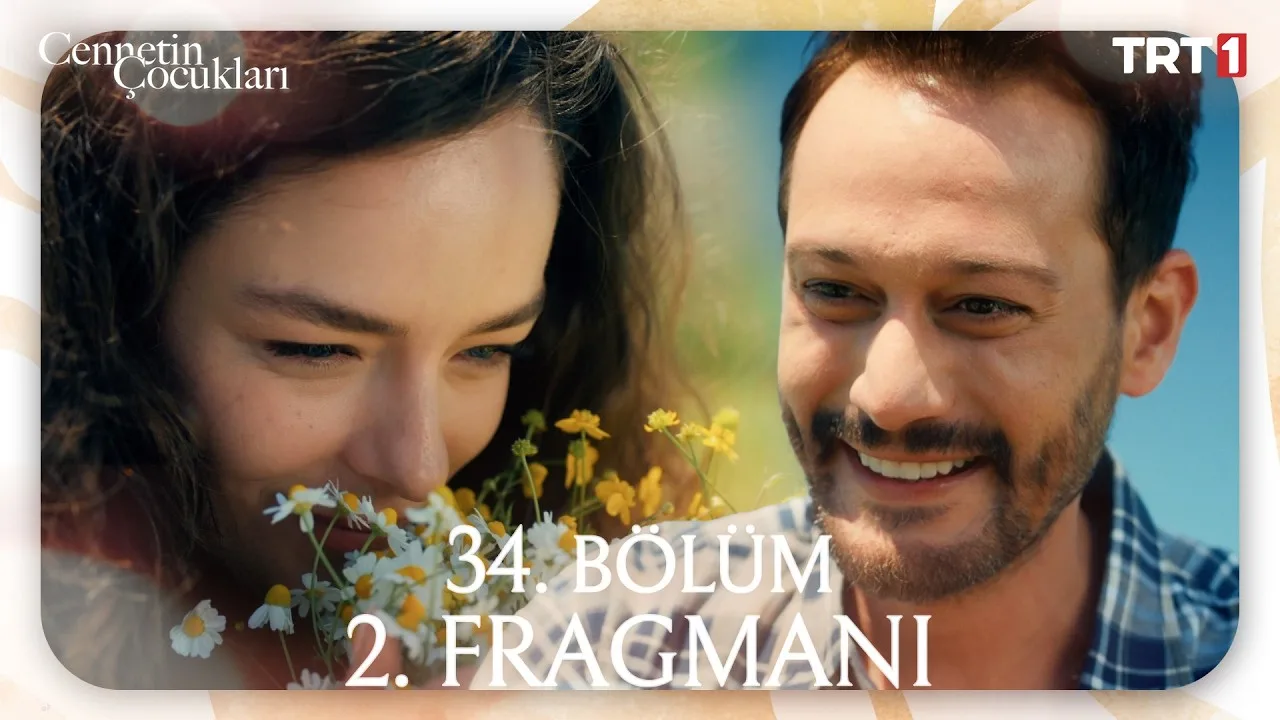 Cennetin Çocukları 34.Bölüm 2. Fragmanı
