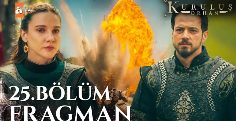 Kuruluş Orhan 25.Bölüm Fragmanı