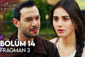 Sevdiğim Sensin 14.Bölüm 3. Fragmanı