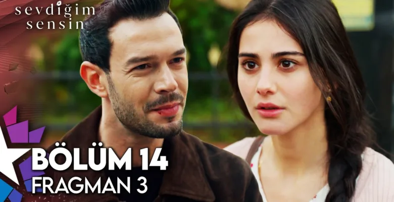 Sevdiğim Sensin 14.Bölüm 3. Fragmanı