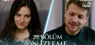 Taşacak Bu Deniz 29.Bölüm Önizleme
