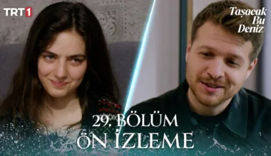 Taşacak Bu Deniz 29.Bölüm Önizleme