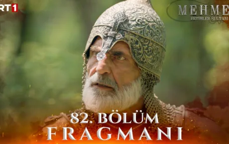 Mehmed Fetihler Sultanı 82.Bölüm Fragmanı