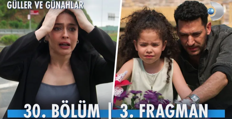 Güller ve Günahlar 30.Bölüm 3. Fragmanı