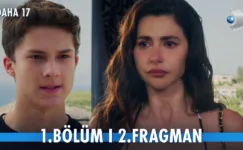 Daha 17 1.Bölüm 2. Fragmanı (Yeni Dizi)