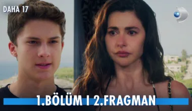 Daha 17 1.Bölüm 2. Fragmanı (Yeni Dizi)