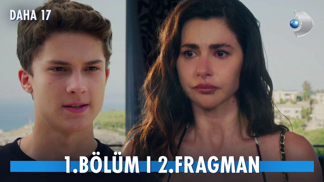 Daha 17 1.Bölüm 2. Fragmanı (Yeni Dizi)