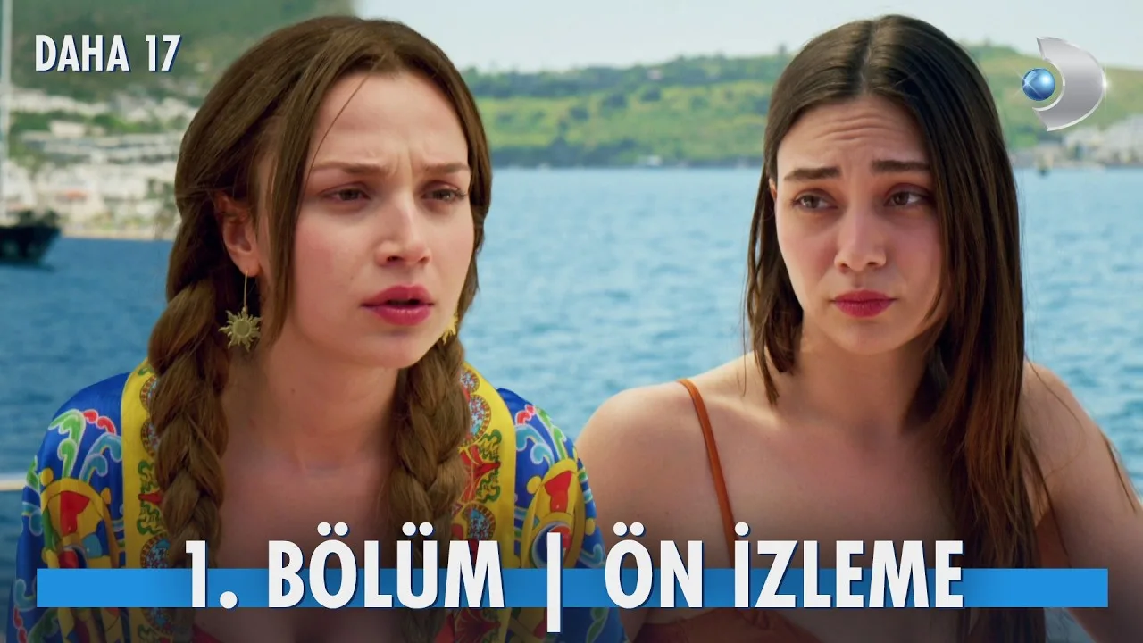 Daha 17 1.Bölüm Önizleme (Yeni Dizi)