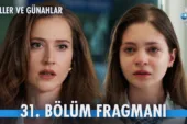 Güller ve Günahlar 31.Bölüm Fragmanı