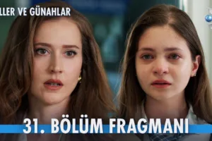 Güller ve Günahlar 31.Bölüm Fragmanı