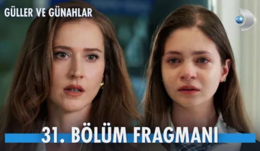 Güller ve Günahlar 31.Bölüm Fragmanı