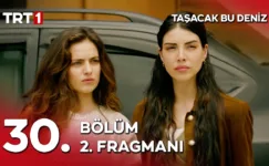 Taşacak Bu Deniz 30.Bölüm 2. Fragmanı