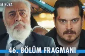 Eşref Rüya 46.Bölüm Fragmanı