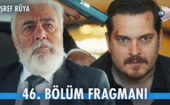 Eşref Rüya 46.Bölüm Fragmanı