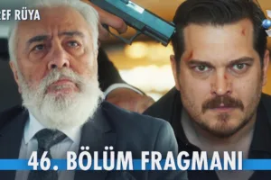 Eşref Rüya 46.Bölüm Fragmanı