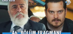 Eşref Rüya 46.Bölüm Fragmanı