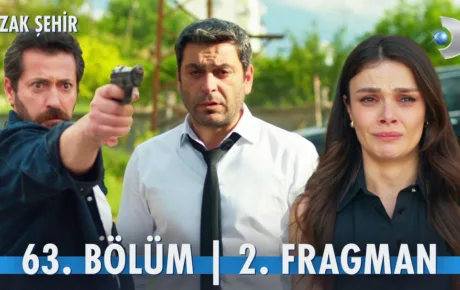 Uzak Şehir 63.Bölüm 2. Fragmanı (Sezon Finali)