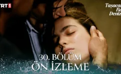 Taşacak Bu Deniz 30.Bölüm Önizleme