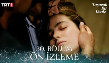 Taşacak Bu Deniz 30.Bölüm Önizleme
