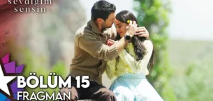 Sevdiğim Sensin 15.Bölüm Fragmanı (Sezon Finali)