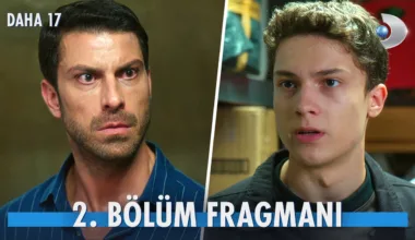 Daha 17 2.Bölüm Fragmanı
