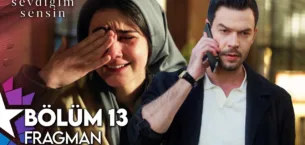 Sevdiğim Sensin 13.Bölüm Fragmanı