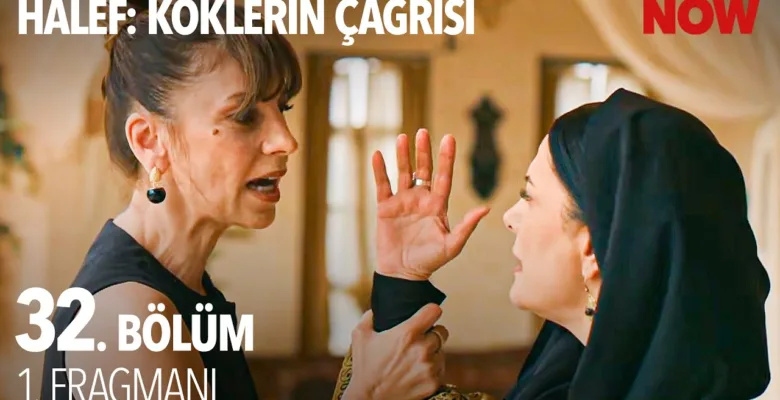 Halef: Köklerin Çağrısı 32.Bölüm Fragmanı