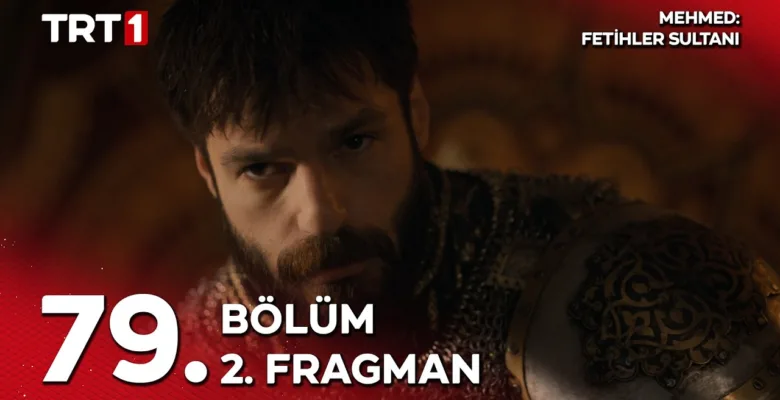 Mehmed Fetihler Sultanı 79.Bölüm 2. Fragmanı