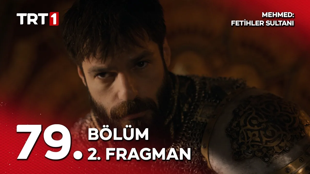 Mehmed Fetihler Sultanı 79.Bölüm 2. Fragmanı