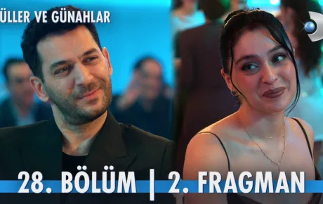 Güller ve Günahlar 28.Bölüm 2. Fragmanı
