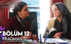 Sevdiğim Sensin 12.Bölüm 3. Fragmanı
