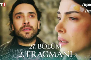 Taşacak Bu Deniz 27.Bölüm 2. Fragmanı