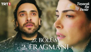 Taşacak Bu Deniz 27.Bölüm 2. Fragmanı