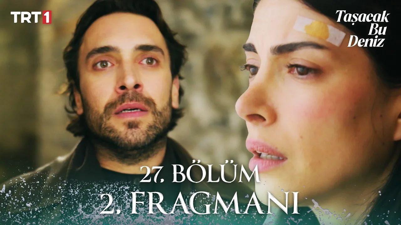 Taşacak Bu Deniz 27.Bölüm 2. Fragmanı