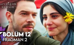 Sevdiğim Sensin 12.Bölüm 2. Fragmanı
