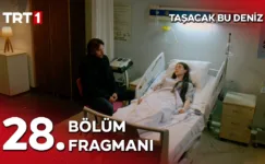 Taşacak Bu Deniz 28.Bölüm Fragmanı