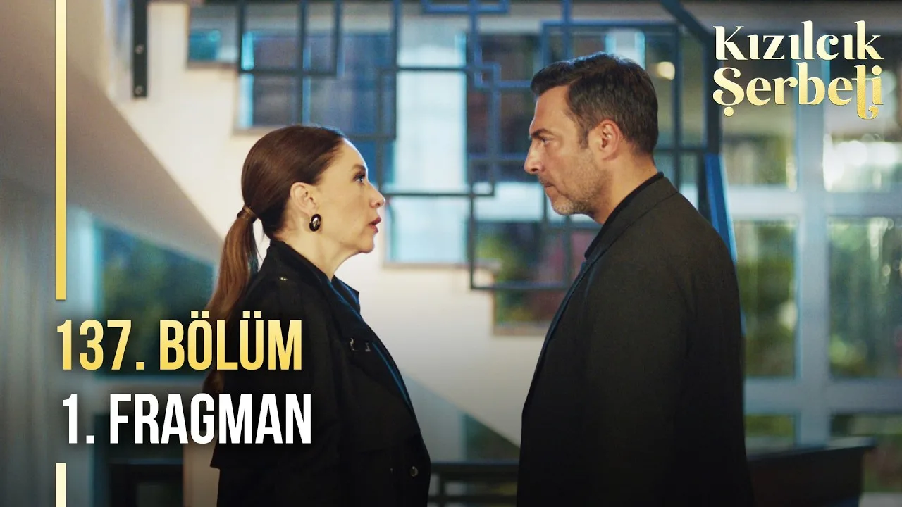 Kızılcık Şerbeti 137.Bölüm Fragmanı