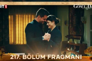 Gönül Dağı 217.Bölüm Fragmanı