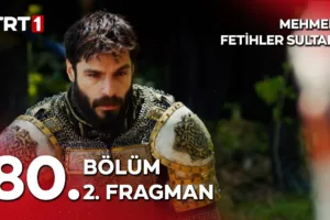 Mehmed Fetihler Sultanı 80.Bölüm 2. Fragmanı