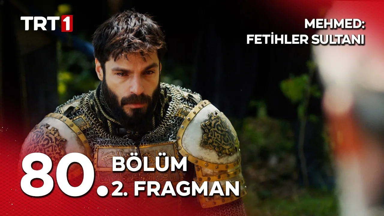 Mehmed Fetihler Sultanı 80.Bölüm 2. Fragmanı