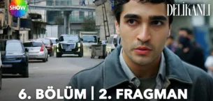 Delikanlı 6.Bölüm 2. Fragmanı