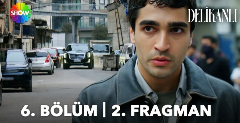 Delikanlı 6.Bölüm 2. Fragmanı